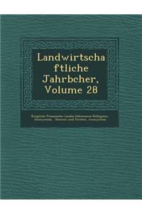 Landwirtschaftliche Jahrb Cher, Volume 28