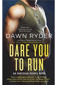 Dare You to Run