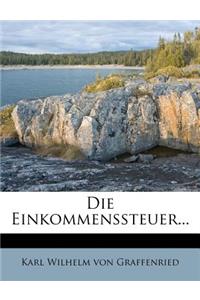 Die Einkommenssteuer...