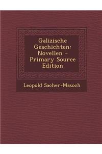 Galizische Geschichten: Novellen