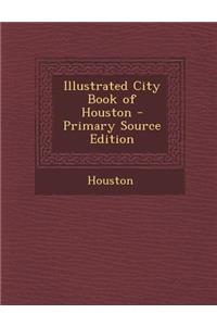 Illustrated City Book of Houston