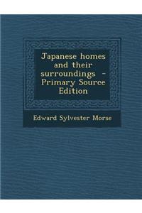 Japanese Homes and Their Surroundings