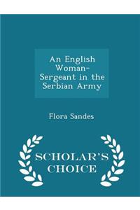 An English Woman-Sergeant in the Serbian Army - Scholar's Choice Edition