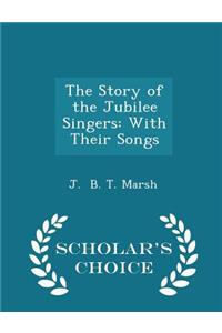 The Story of the Jubilee Singers