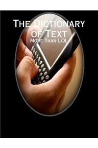 The Dictionary of Text - More Than LOL
