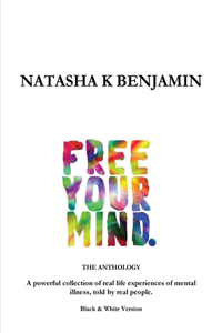 FREE YOUR MIND - The Anthology