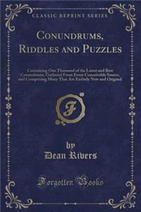 Conundrums, Riddles and Puzzles