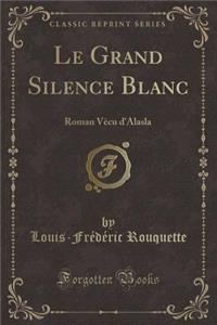 Le Grand Silence Blanc