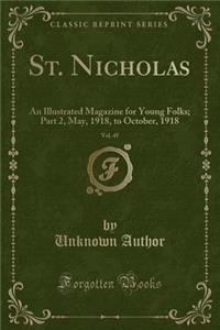 St. Nicholas, Vol. 45