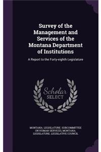 Survey of the Management and Services of the Montana Department of Institutions