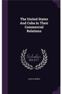 United States And Cuba In Their Commercial Relations