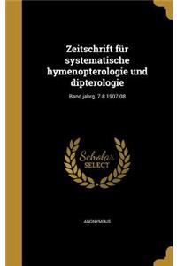 Zeitschrift für systematische hymenopterologie und dipterologie; Band jahrg. 7-8 1907-08