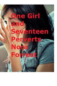 One Girl and Seventeen Perverts