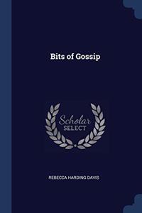 BITS OF GOSSIP