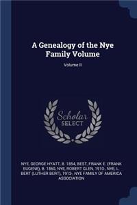 A Genealogy of the Nye Family Volume; Volume II