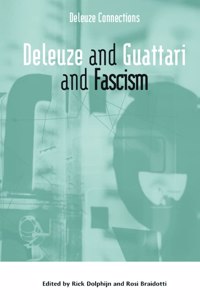 Deleuze and Guattari and Fascism