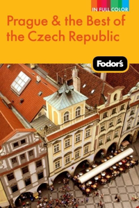 Fodor's Prague & the Best of the Czech Republic