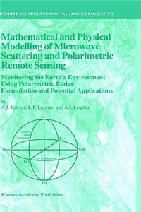 Mathematical and Physical Modelling of Microwave Scattering and Polarimetric Remote Sensing