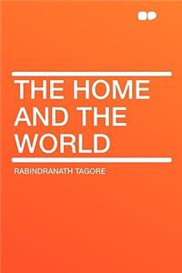 The Home and the World