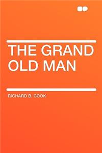 The Grand Old Man