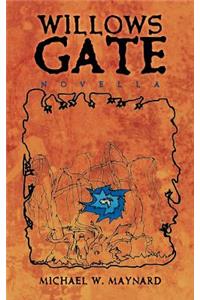 Willows Gate