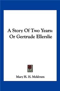 Story Of Two Years