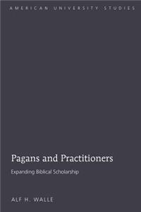 Pagans and Practitioners