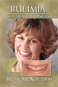 Bulimia Is a Dental Disease