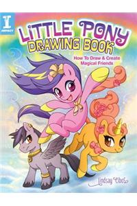 Little Pony Drawing Book