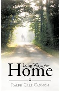Long Ways from Home