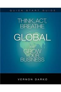 Quick Start Guide Think, Act, Breathe Global