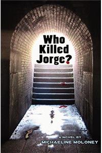 Who Killed Jorge?