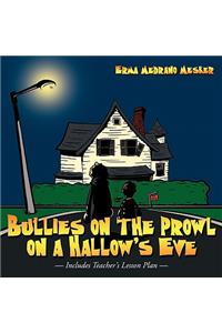 Bullies on the Prowl on a Hallow's Eve
