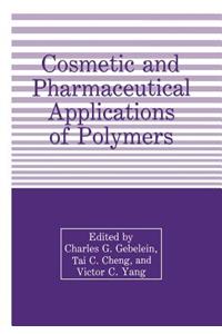 Cosmetic and Pharmaceutical Applications of Polymers