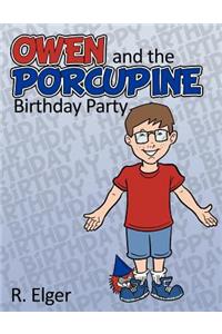 Owen and the Porcupine Birthday Party