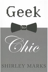 Geek to Chic