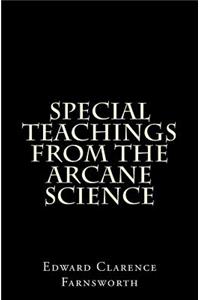 Special Teachings from the Arcane Science