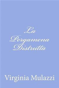 La Pergamena Distrutta