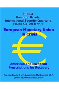 European Monetary Union in Crisis
