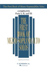 First Book of Mezzo-Soprano/Alto Solos: Complete, Parts 1-3