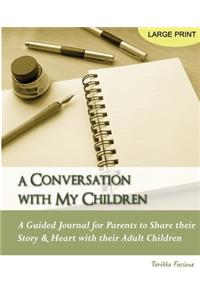 A Conversation with My Children