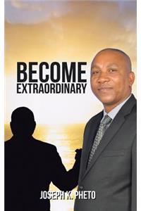 Become Extraordinary