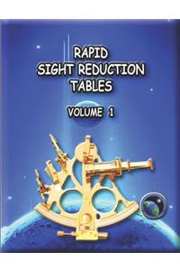 Rapid Sight Reduction Tables Volume 1.
