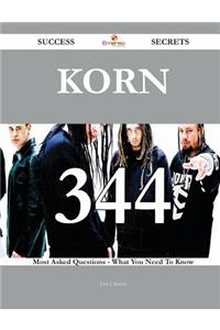 Korn 344 Success Secrets - 344 Most Asked Questions on Korn - What You Need to Know