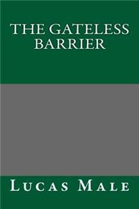 The Gateless Barrier