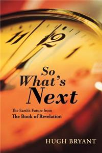So What's Next