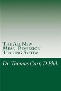 All New Mean-Reversion Trading System