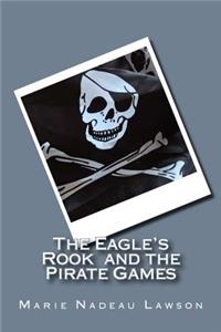 Eagle's Rook and the Pirate Games