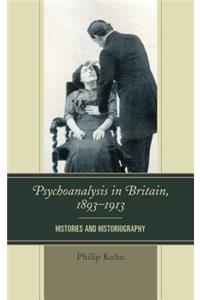 Psychoanalysis in Britain, 1893-1913