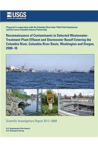 Reconnaissance of Contaminants in Selected Wastewater-Treatment-Plant Effluent and Stormwater Runoff Entering the Columbia River, Columbia River Basin, Washington and Oregon, 2008?10